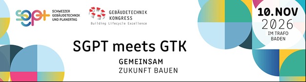 SGPT meets GTK 2026 – Gemeinsam Zukunft bauen, 10. November 2026 im Trafo Baden
